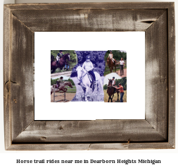 horse trail rides near me in Dearborn Heights, Michigan